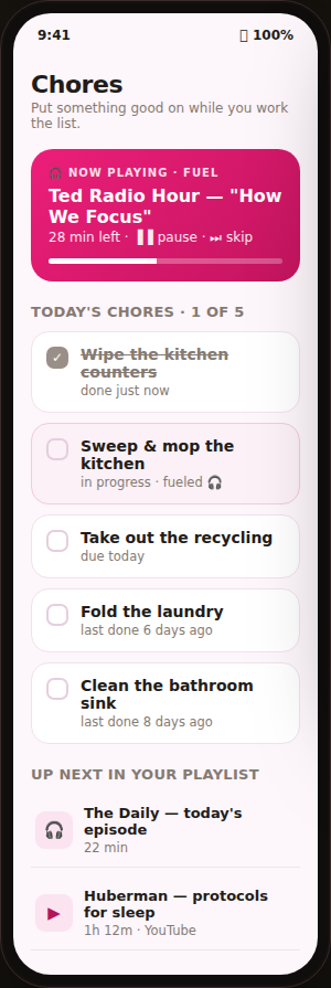 Fuel, chores, and playlist view