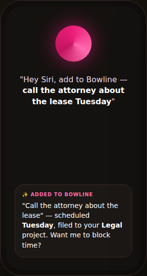 Siri capture into Bowline
